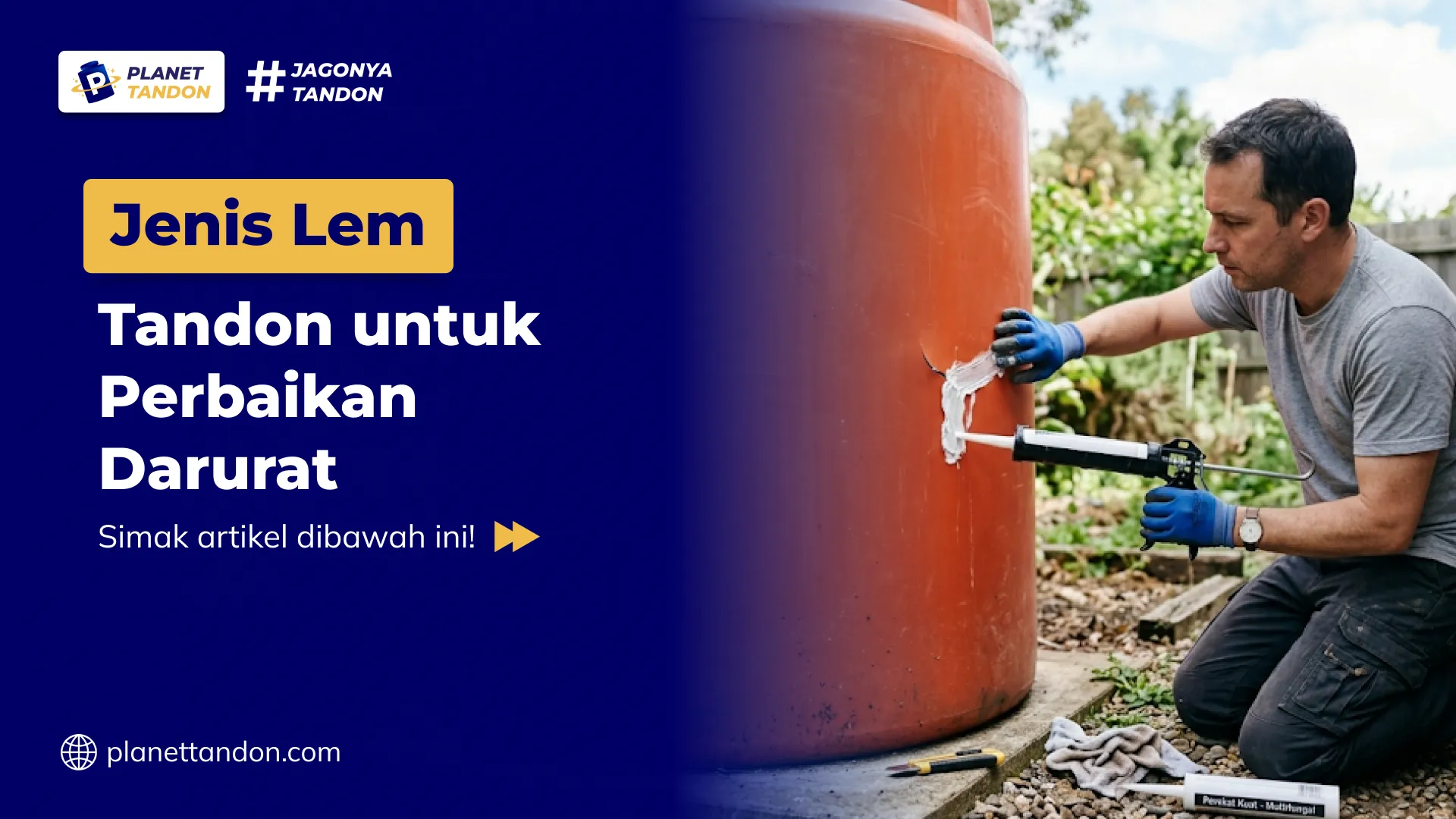 Jenis Lem Tandon untuk Perbaikan Darurat