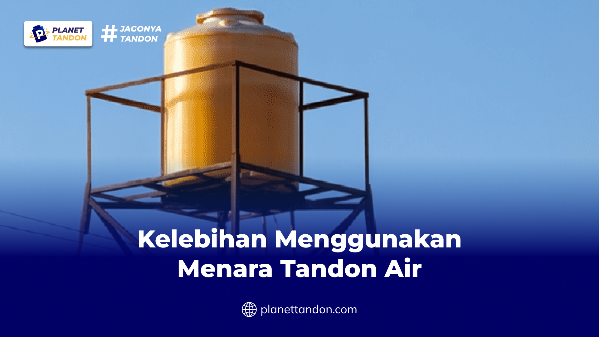 Kelebihan Menggunakan Menara Tandon Air