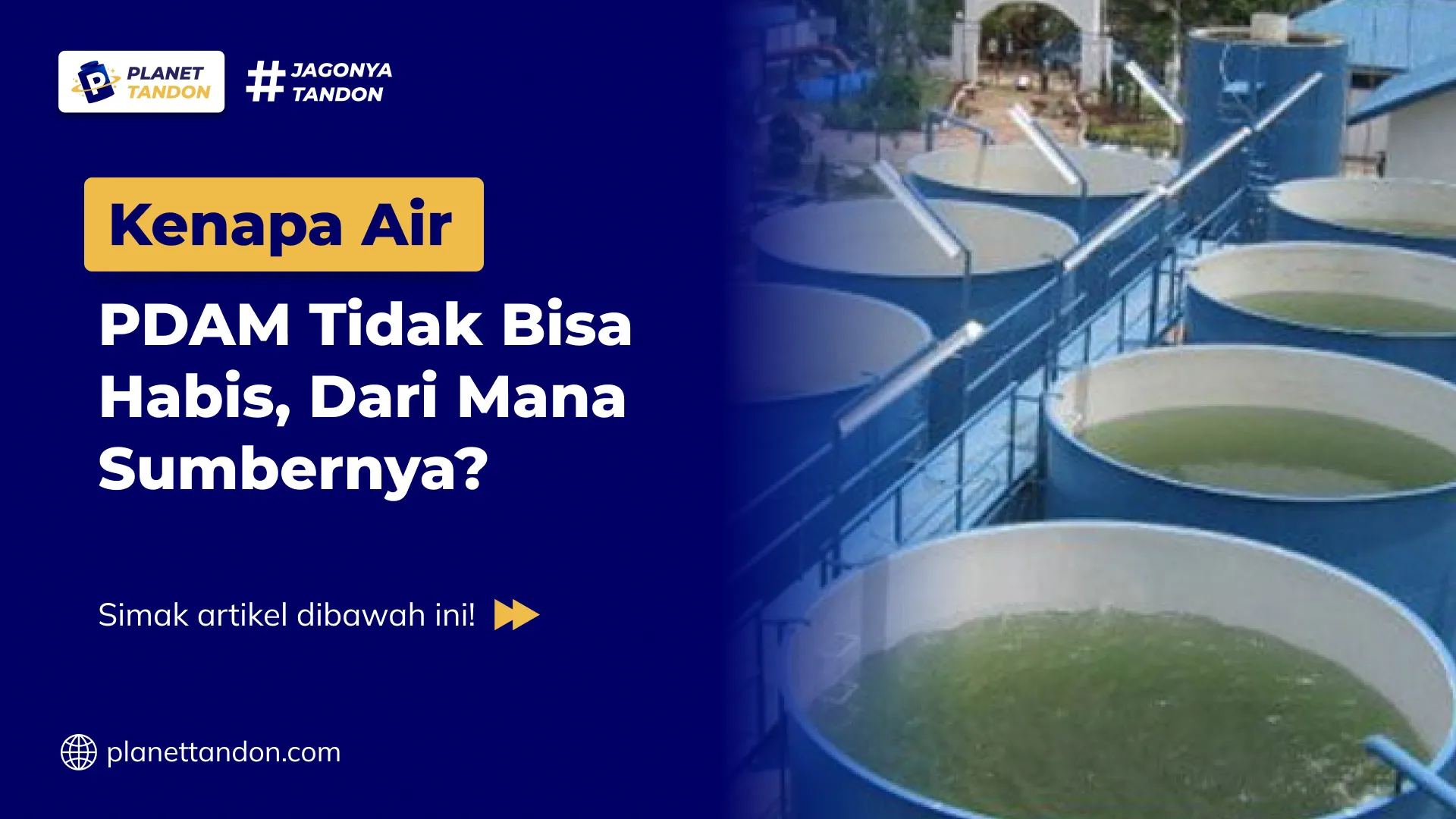 Kenapa Air PDAM Tidak Bisa Habis, Dari Mana Sumbernya?