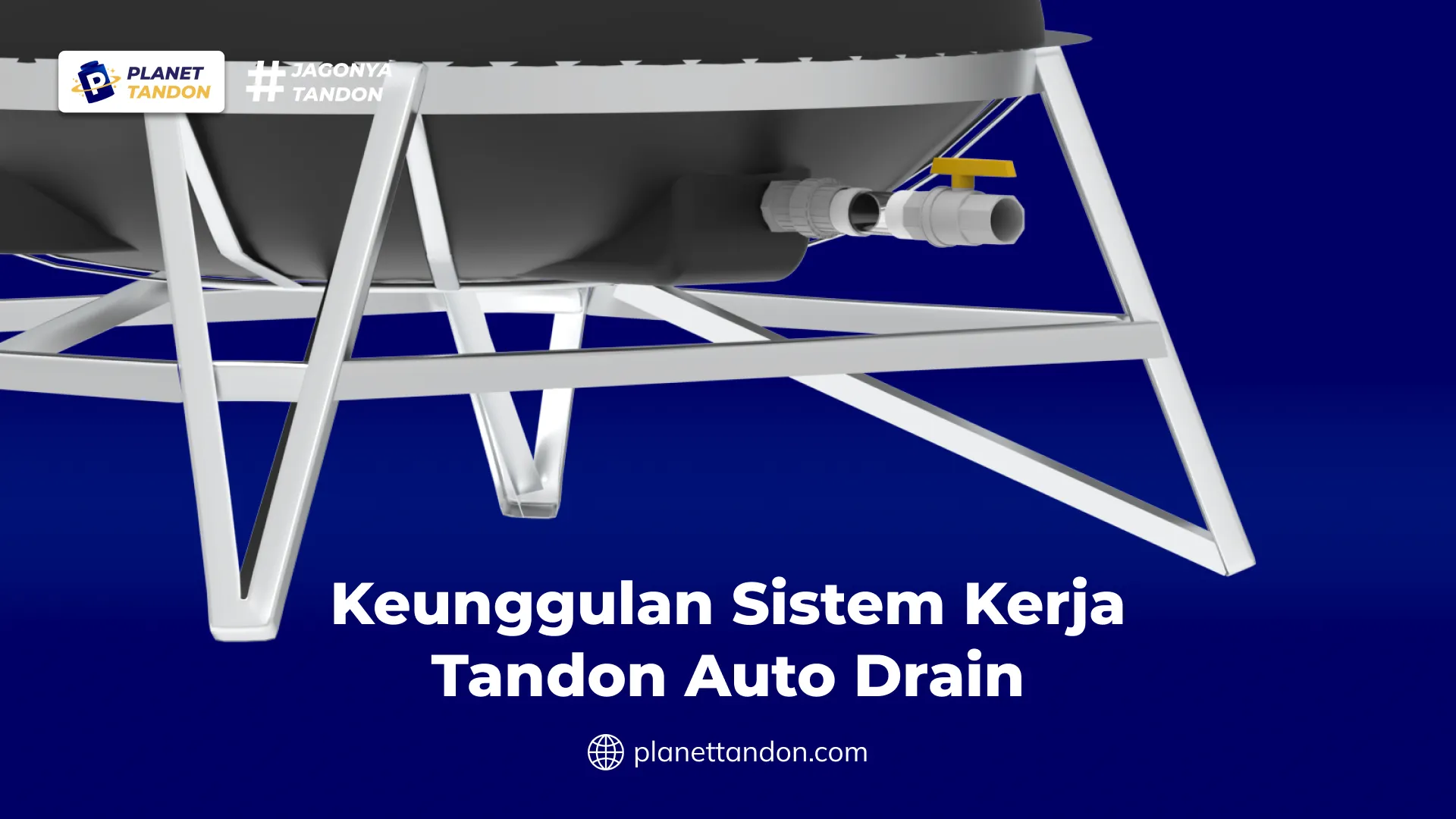 Keunggulan Sistem Kerja Tandon Auto Drain