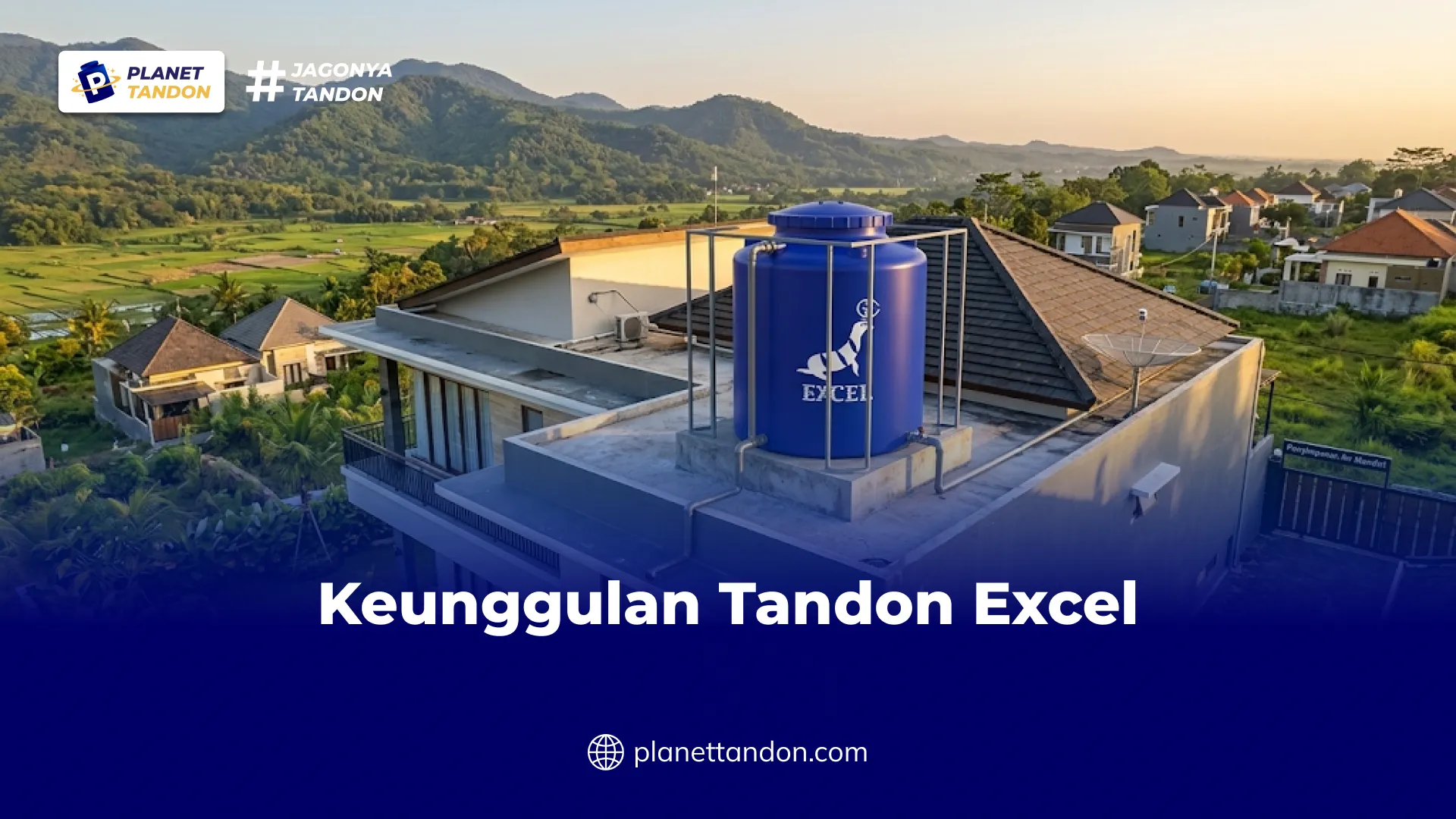 Keunggulan Tandon Excel