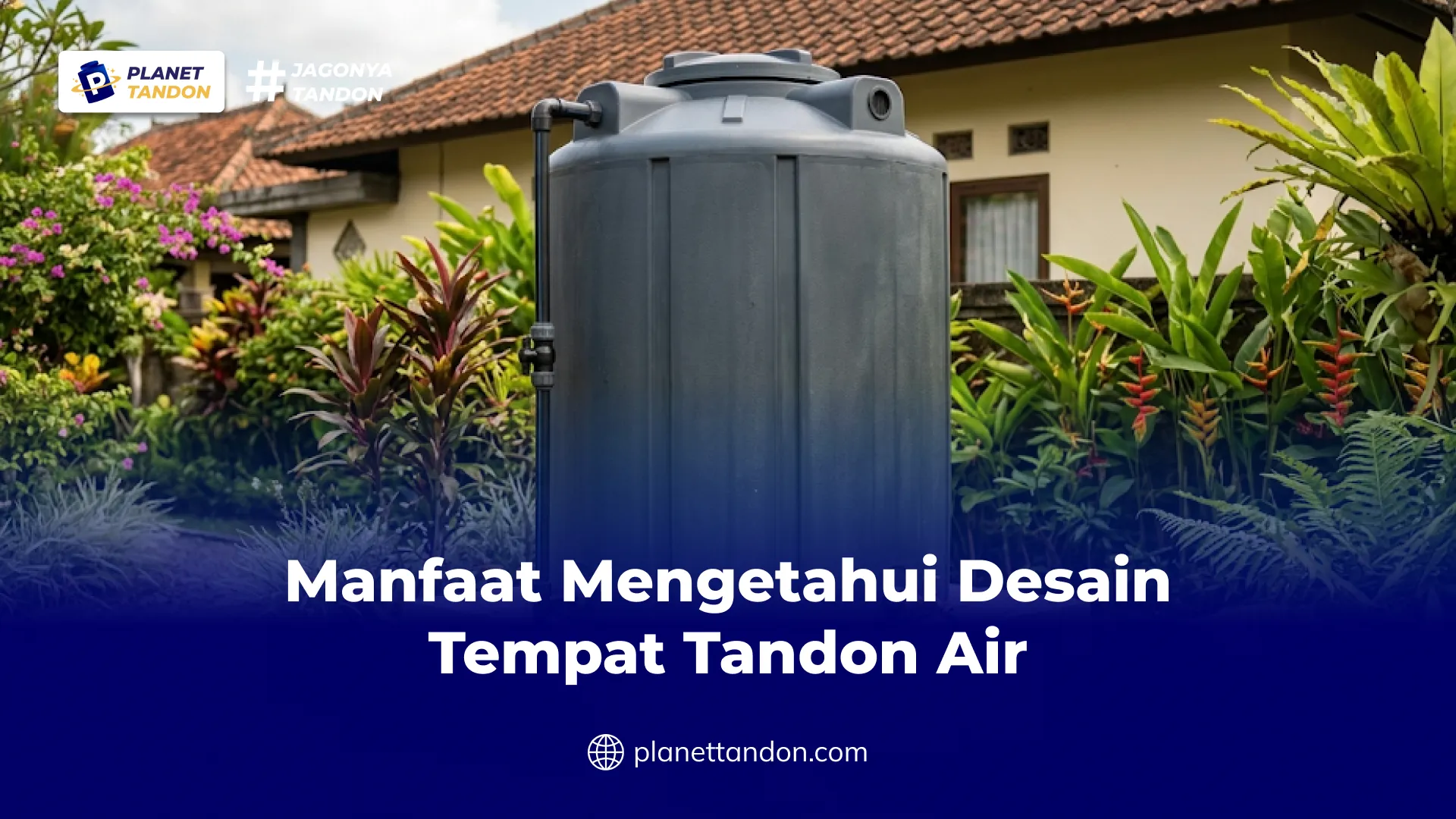 Manfaat Mengetahui Desain Tempat Tandon Air