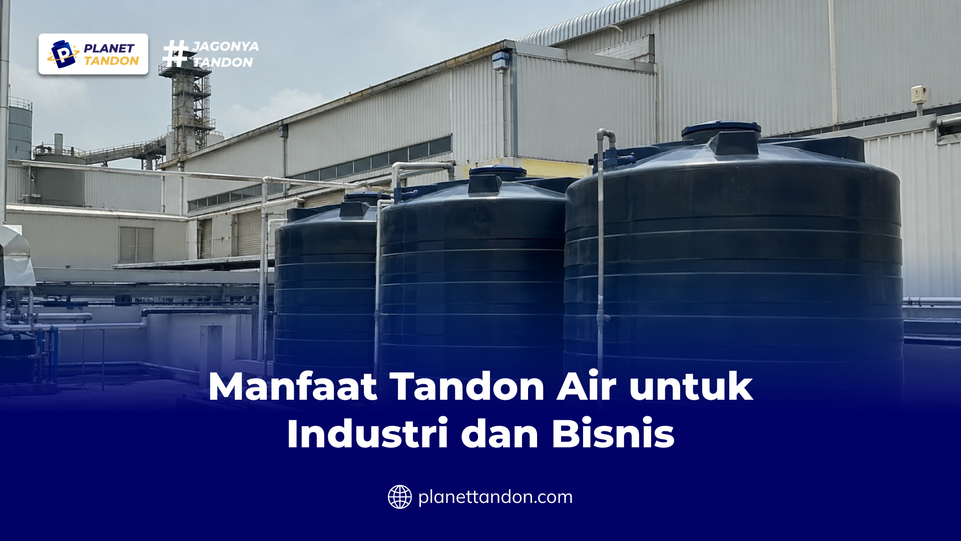 Manfaat Tandon Air untuk Industri dan Bisnis