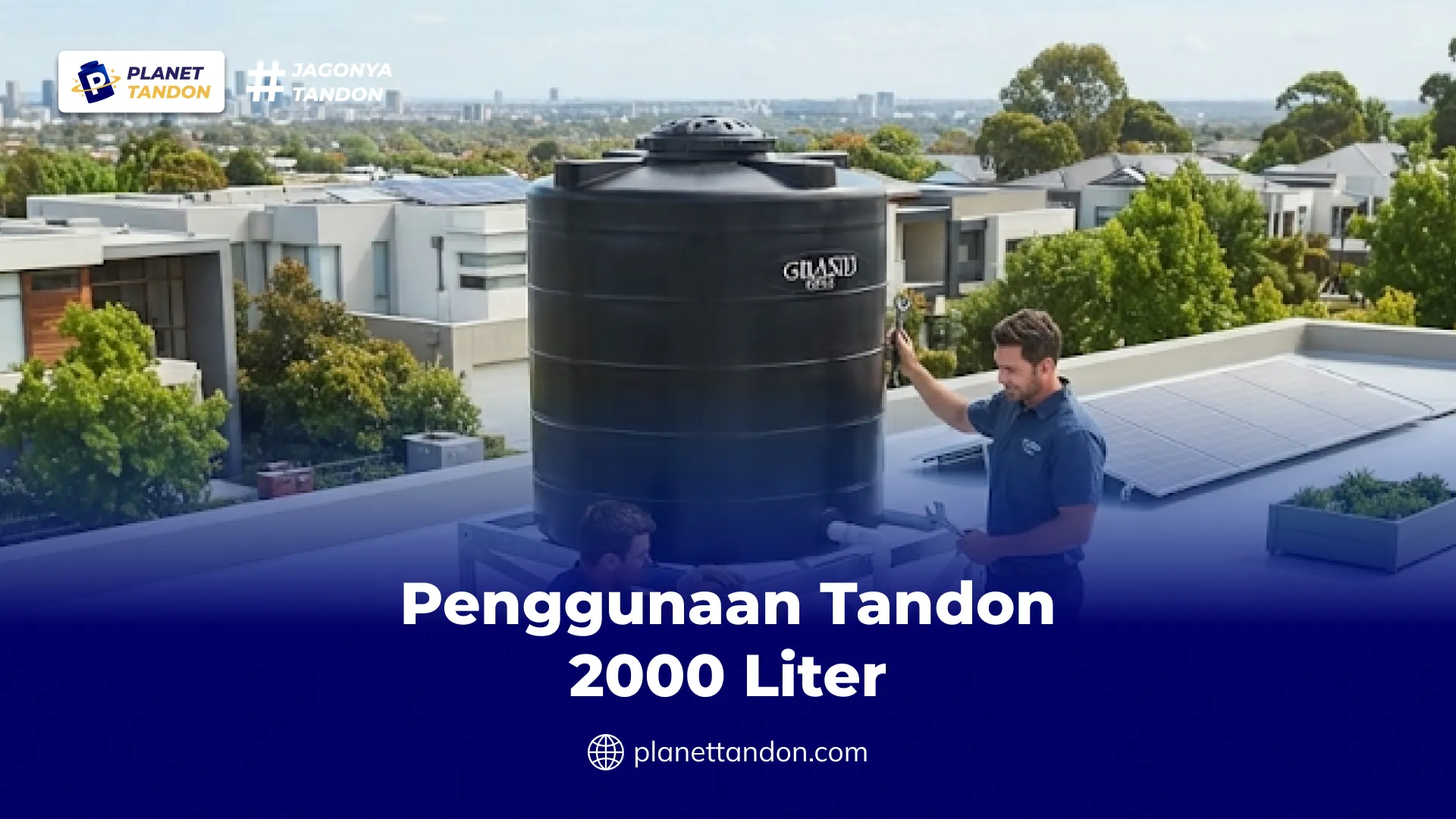 Penggunaan Tandon 2000 Liter 