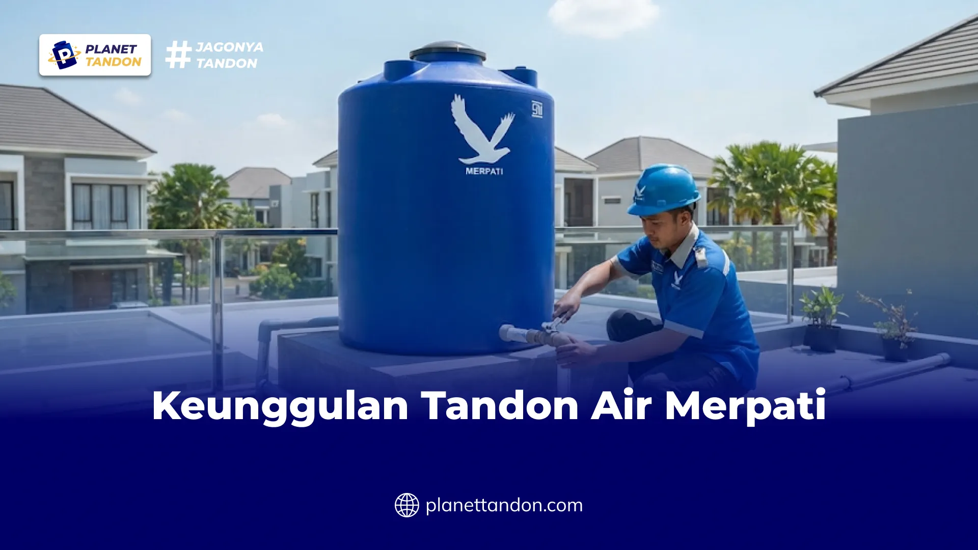 Keunggulan Tandon Air Merpati