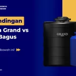 Perbandingan Tandon Grand vs Excel, Bagus Mana?