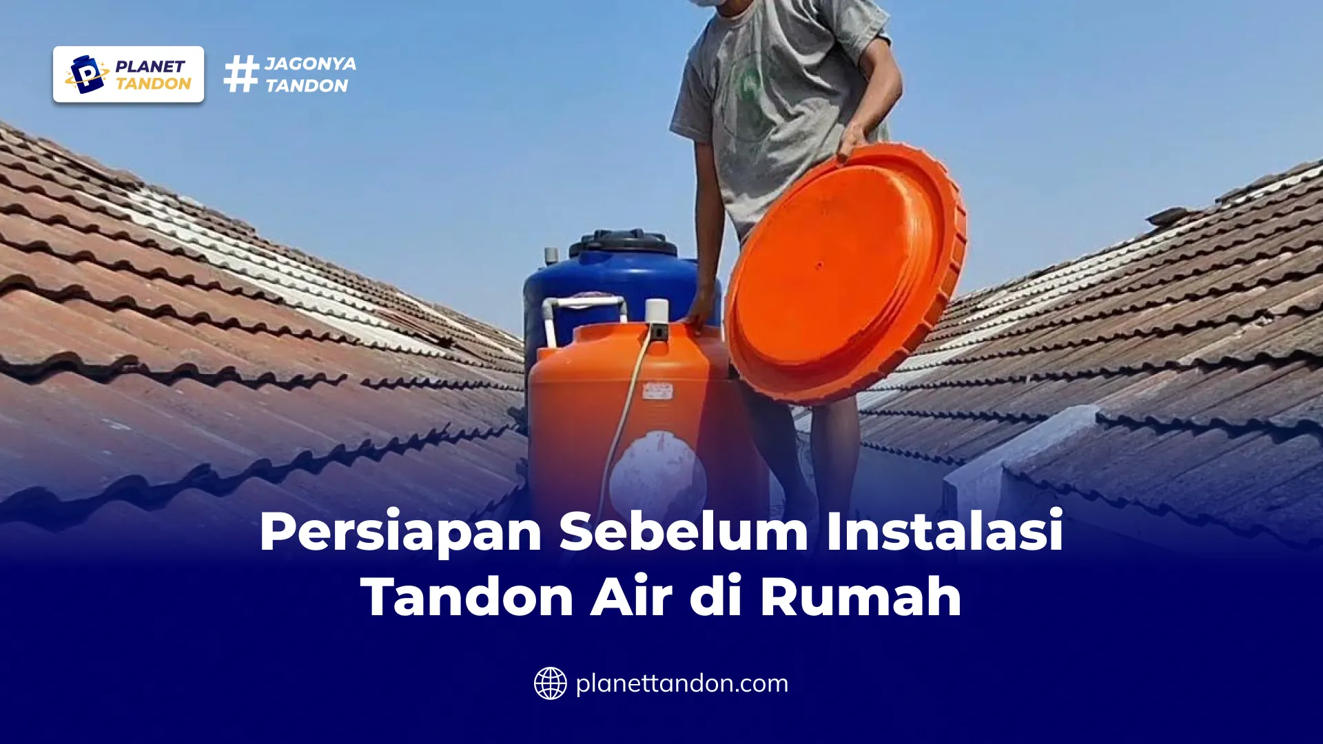 Persiapan Sebelum Instalasi Tandon Air di Rumah