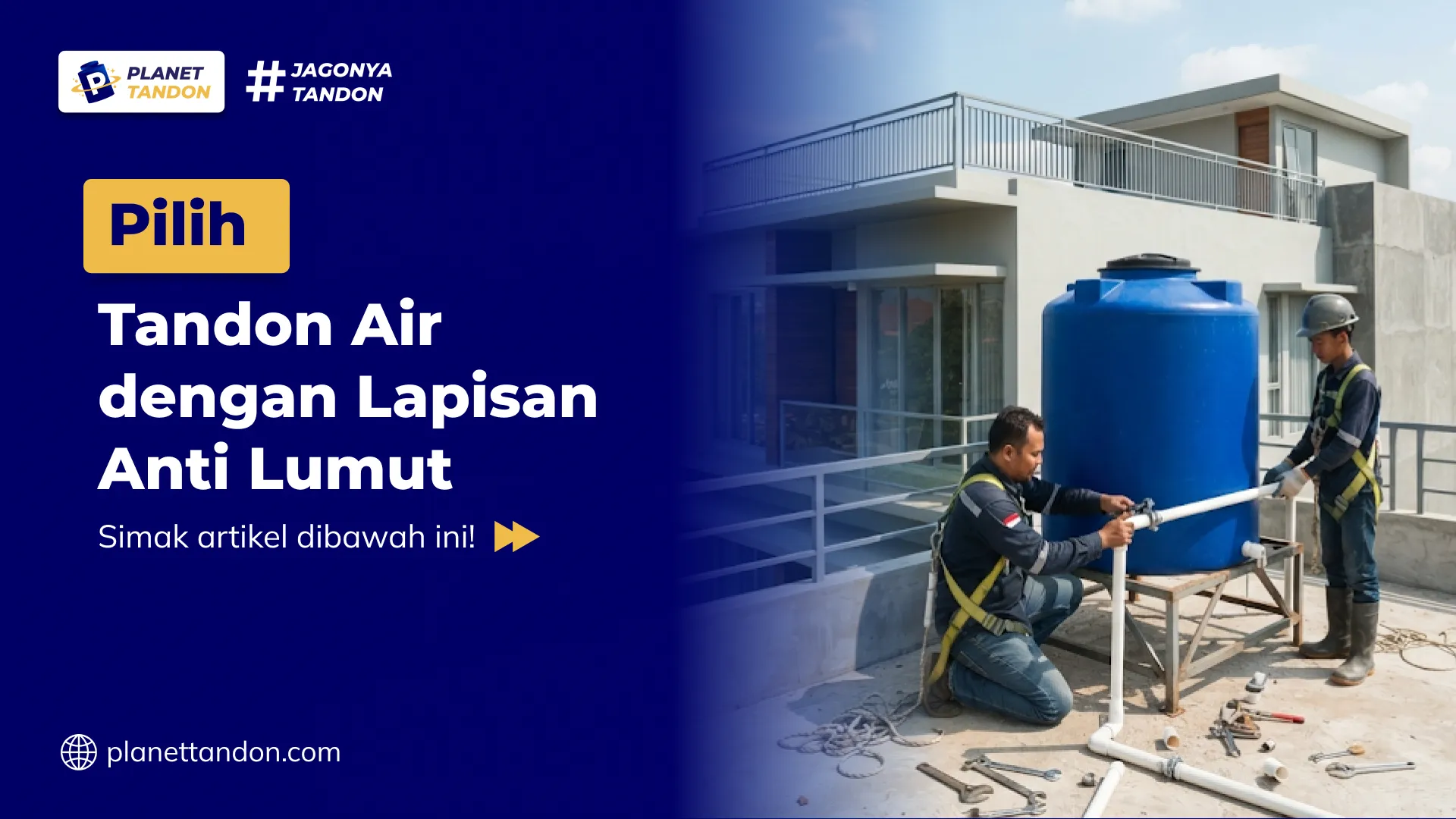 Pilih Tandon Air dengan Lapisan Anti Lumut
