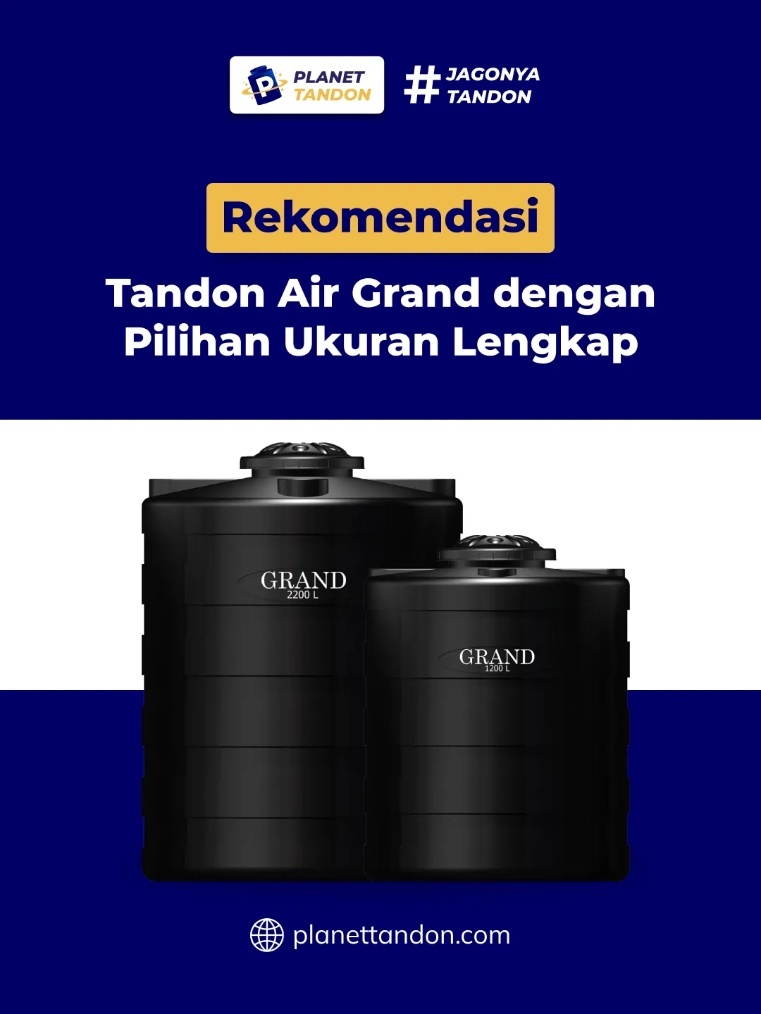 Rekomendasi Tandon Air Grand dengan Pilihan Ukuran Lengkap