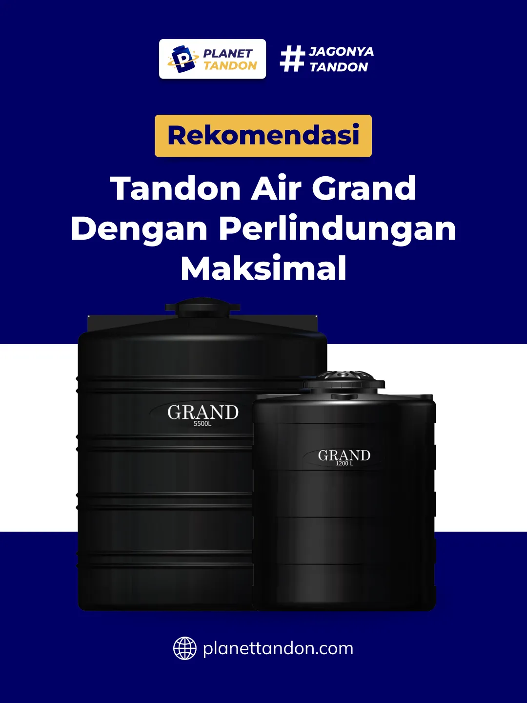 Rekomendasi Tandon Air Grand Dengan Perlindungan Maksimal