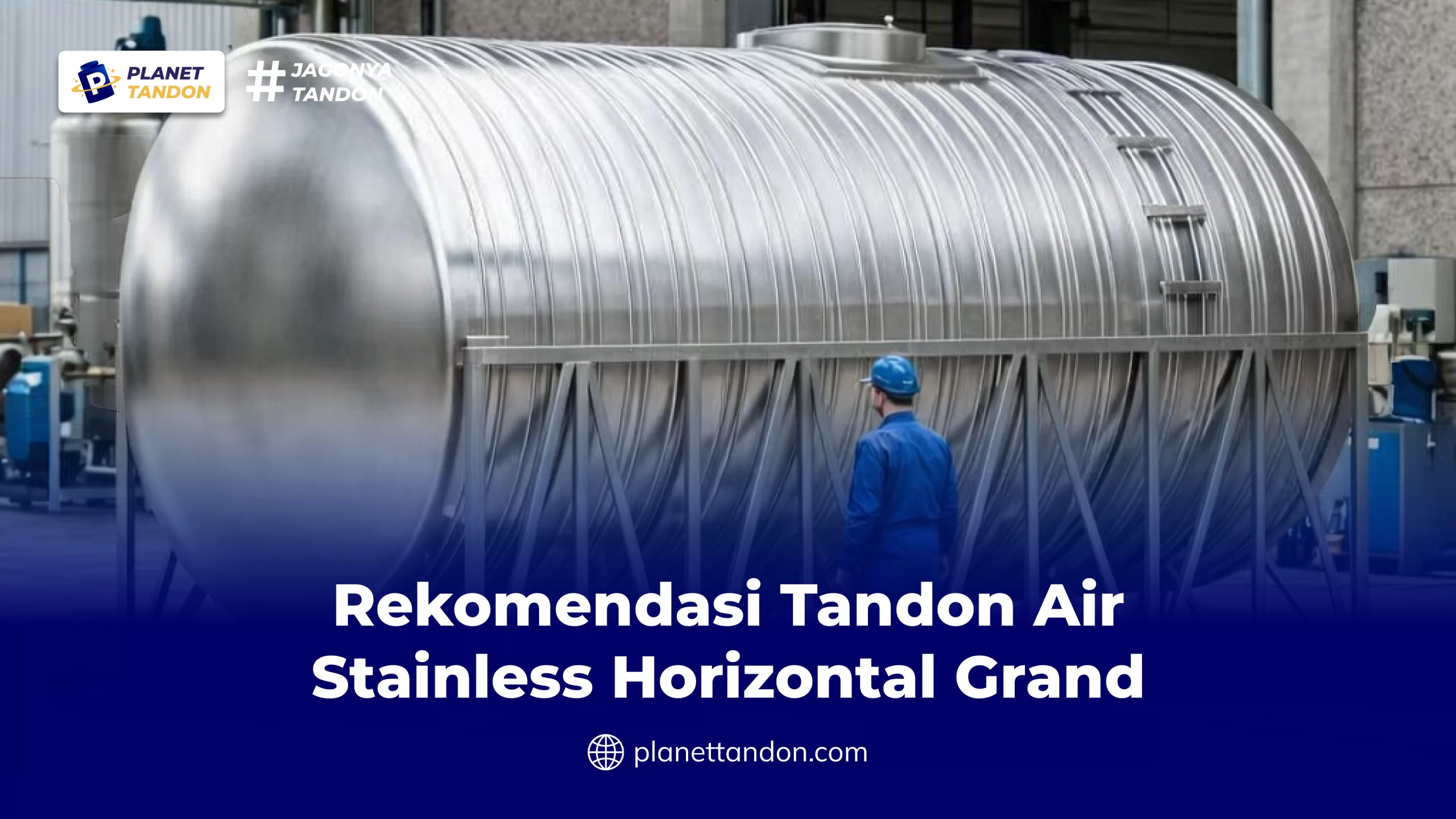Rekomendasi Tandon Air Stainless Horizontal Grand