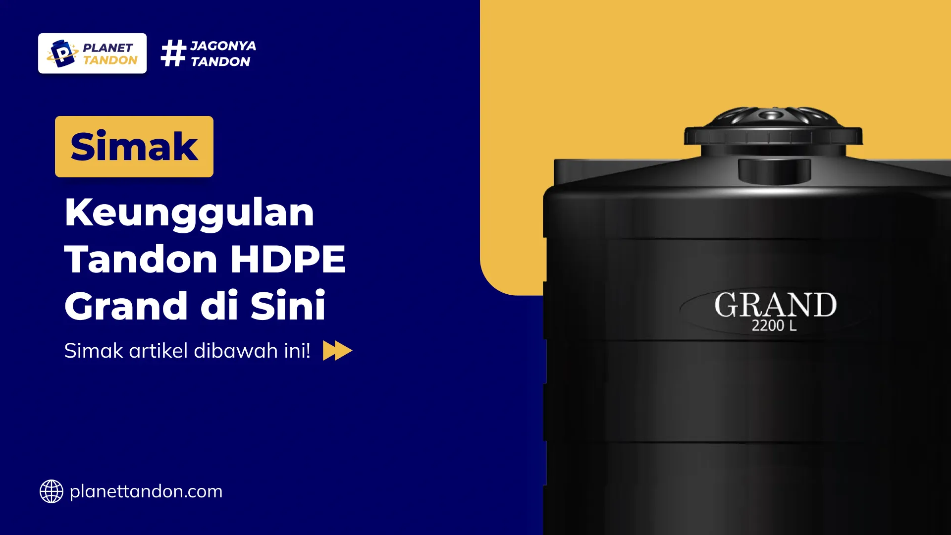 Simak Keunggulan Tandon HDPE Grand di Sini