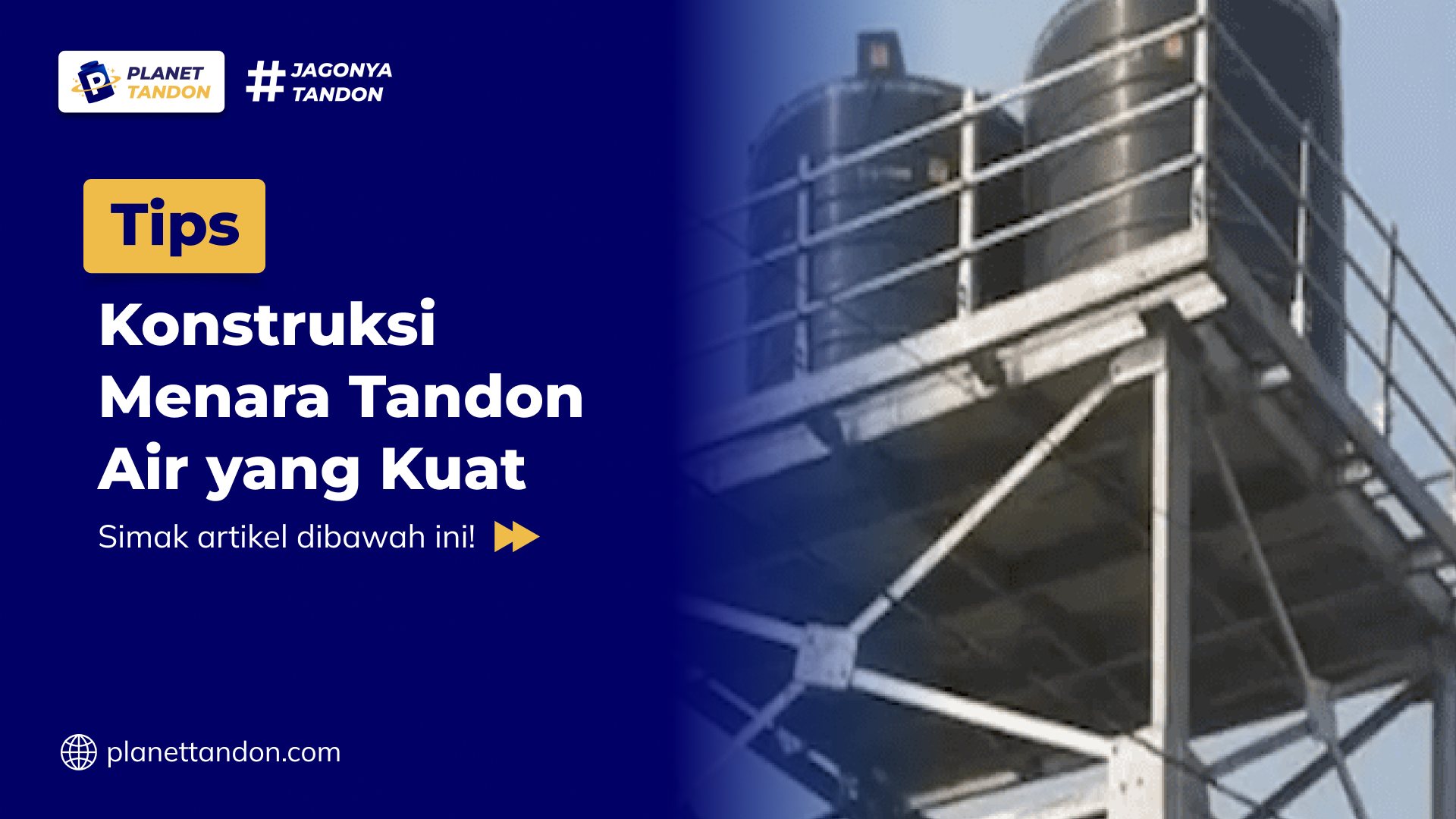 Tips Konstruksi Menara Tandon Air yang Kuat