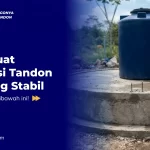 Tips Membuat Pondasi Tandon Air yang Stabil