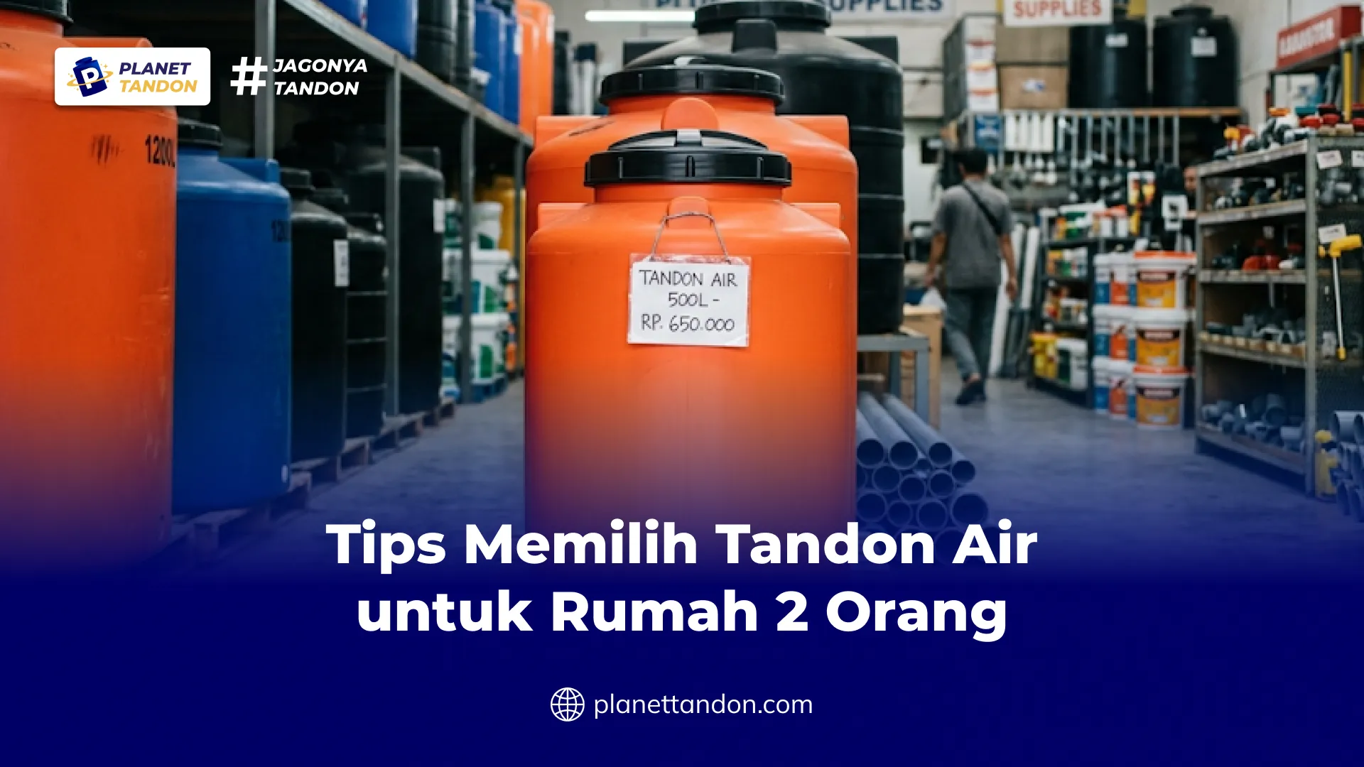 Tips Memilih Tandon Air untuk Rumah 2 Orang